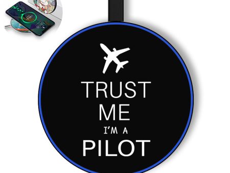 Trust Me I m a Pilot 2 Designed Wireless Chargers on Sale