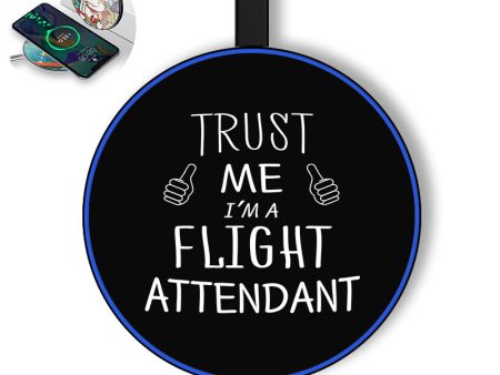 Trust Me I m a Flight Attendant Designed Wireless Chargers Cheap