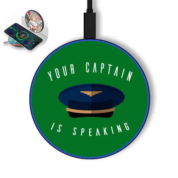 Your Captain Is Speaking Designed Wireless Chargers Online